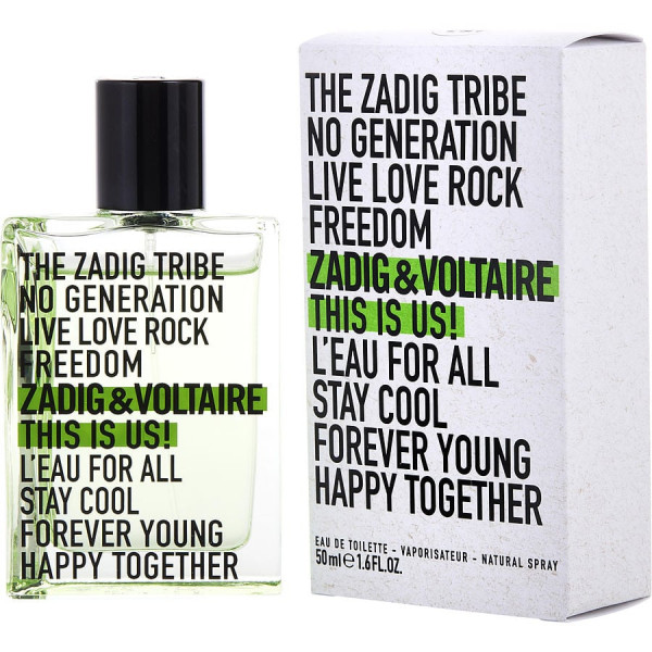 This Is Us! L'Eau For All Zadig & Voltaire